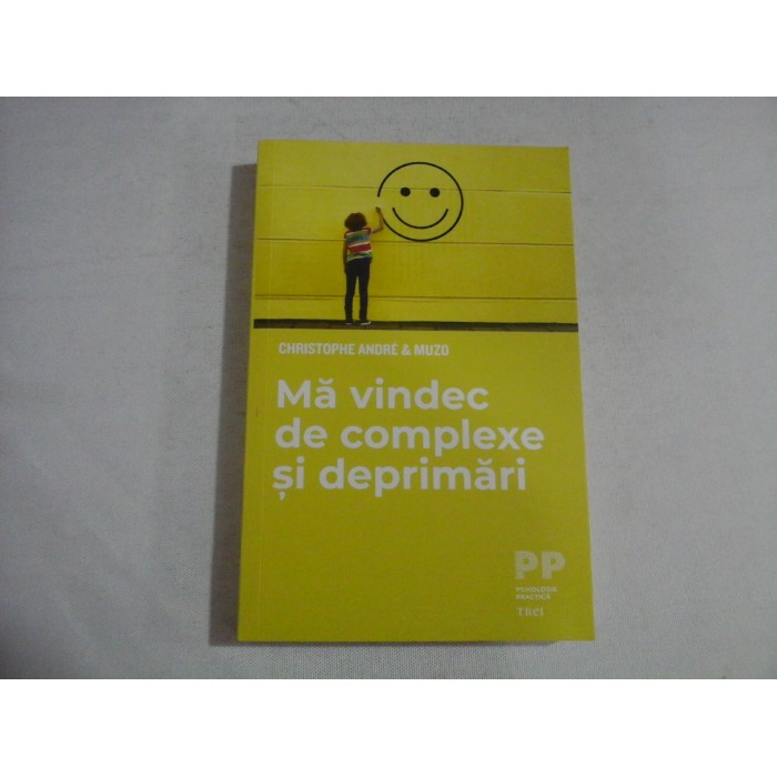 MA VINDEC DE COMPLEXE SI DEPRIMARI - CHRISTOPHE ANDRE & MUZO